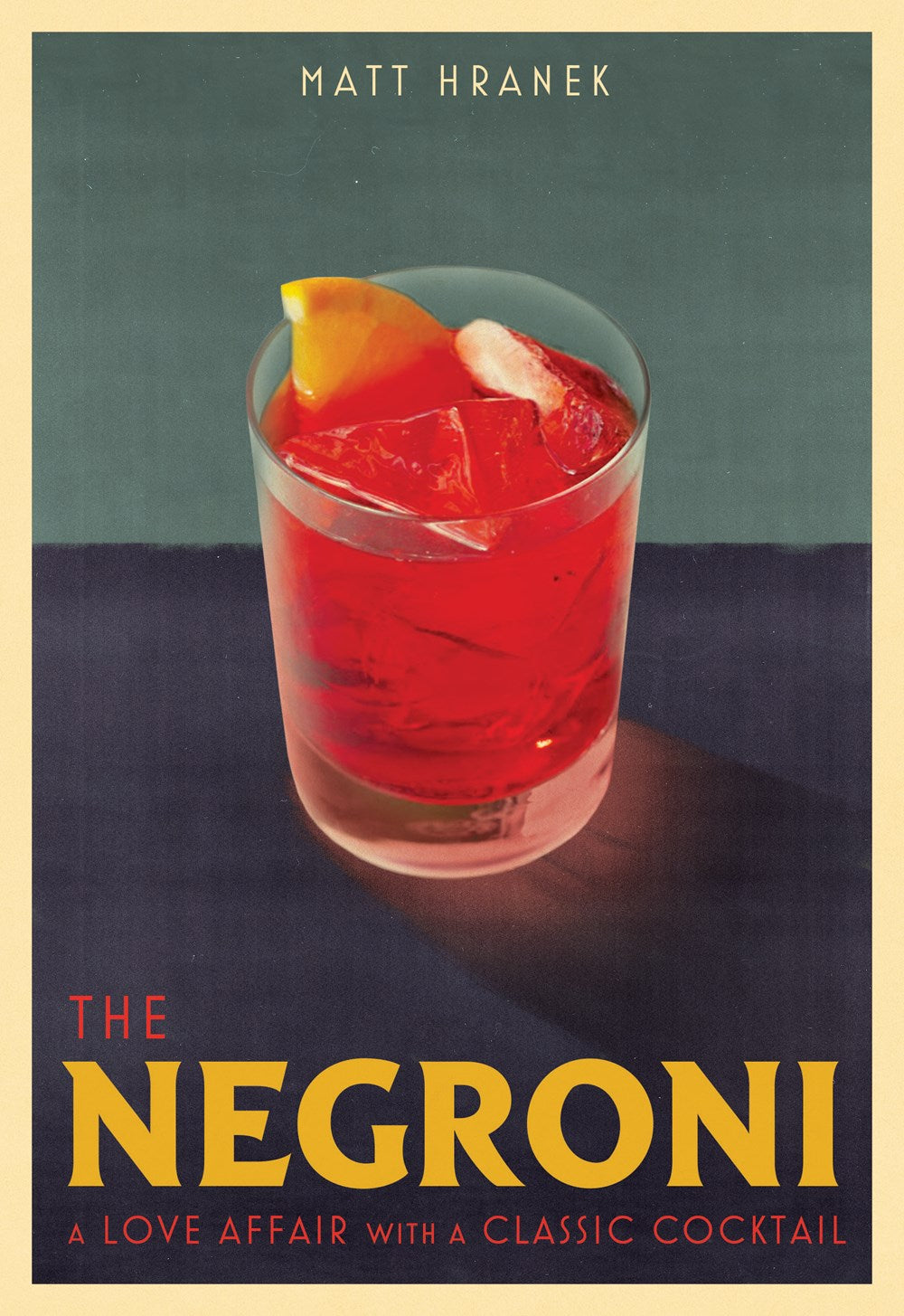 Coffee Table Book THE NEGRONI: A Love Affair with a Classic Cocktail